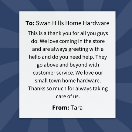 Thank you to Swan Hills Home Hardware